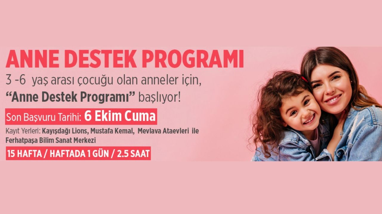 Ataşehir'de AÇEV iş birliğiyle "Anne Destek Programı" başlıyor