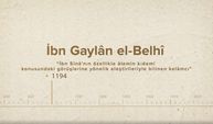 İbn Gaylân el-Belhî... İslam Düşünürleri - 154. Bölüm