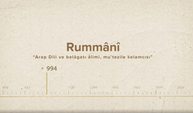 Rummânî... İslam Düşünürleri - 79. Bölüm