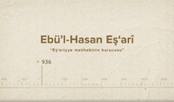 Ebü’l-Hasan Eş‘arî... İslam Düşünürleri - 21. Bölüm