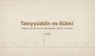 Takiyyüddîn es-Sübkî... İslam Düşünürleri - 215. Bölüm