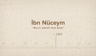 İbn Nüceym... İslam Düşünürleri - 233. Bölüm