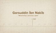 Garsuddin İbn Nakîb... İslam Düşünürleri - 312. Bölüm