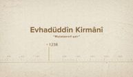 Evhadüddîn Kirmânî... İslam Düşünürleri - 333. Bölüm