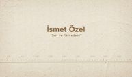 İsmet Özel... İslam Düşünürleri - 545. Bölüm