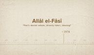 Allâl el-Fâsî... İslam Düşünürleri - 568. Bölüm