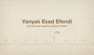 Yanyalı Esad Efendi... İslam Düşünürleri - 423. Bölüm