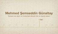 Mehmed Şemseddin Günaltay... İslam Düşünürleri - 522. Bölüm