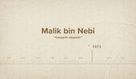 Malik bin Nebi... İslam Düşünürleri - 524. Bölüm