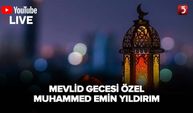 Mevlid Gecesi Özel - Muhammed Emin Yıldırım