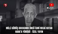 ? #CANLI | Milli Görüş Davasının Öncü İsmi Recai Kutan Hakk'a Yürüdü - Özel Yayın