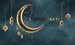 Sahur Vakti - 16 Nisan 2023