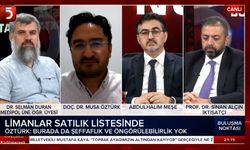 Öztürk: Alsancak limanı, BOTAŞ, Tüpraş, satılabilir