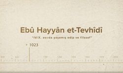 Ebû Hayyân et-Tevhîdî... İslam Düşünürleri - 127. Bölüm