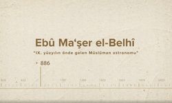 Ebû Ma‘şer el-Belhî... İslam Düşünürleri - 141. Bölüm