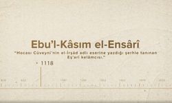 Ebu’l-Kâsım el-Ensârî... İslam Düşünürleri - 150. Bölüm