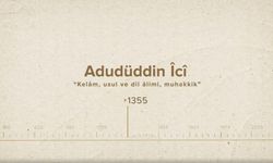 Adudüddin Îcî... İslam Düşünürleri - 164. Bölüm