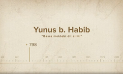 Yunus b. Habib... İslam Düşünürleri - 69. Bölüm