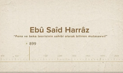 Ebû Saîd Harrâz... İslam Düşünürleri - 94. Bölüm