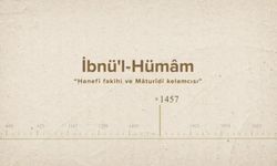 İbnü'l-Hümâm... İslam Düşünürleri - 223. Bölüm