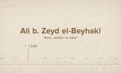 Ali b. Zeyd el-Beyhaki... İslam Düşünürleri - 240. Bölüm