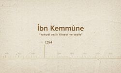 İbn Kemmûne... İslam Düşünürleri - 252. Bölüm