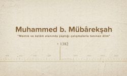 Muhammed b. Mübârekşah... İslam Düşünürleri - 259. Bölüm