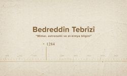 Bedreddîn Tebrîzî... İslam Düşünürleri - 287. Bölüm