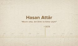Hasan Attâr... İslam Düşünürleri - 551. Bölüm