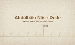Abdülbâkî Nâsır Dede... İslam Düşünürleri - 581. Bölüm