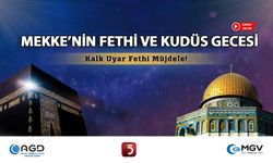 Mekke'nin Fethi ve Kudüs Gecesi - AGD