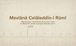 Mevlânâ Celâleddîn-i Rûmî... İslam Düşünürleri - 339. Bölüm