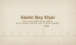 Sâdıkî Bey Efşâr... İslam Düşünürleri - 413. Bölüm