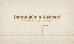 Bahrululûm el-Leknevî... İslam Düşünürleri - 443. Bölüm