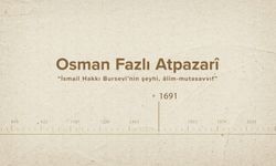 Osman Fazlı Atpazarî... İslam Düşünürleri - 452. Bölüm