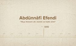 Abdünnâfî Efendi... İslam Düşünürleri - 489. Bölüm