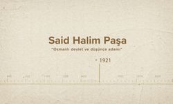 Said Halim Paşa... İslam Düşünürleri - 503. Bölüm