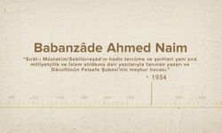 Babanzâde Ahmed Naim... İslam Düşünürleri - 507. Bölüm