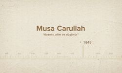 Musa Carullah... İslam Düşünürleri - 518. Bölüm