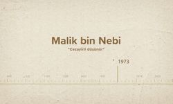 Malik bin Nebi... İslam Düşünürleri - 524. Bölüm