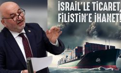 Saadet Partisi: İsrail'e ticaret Filistin'e ihanet