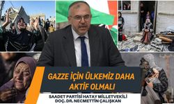 Sadet Partili Çalışkan: Türkiye, Gazze konusunda aktif rol almalıdır