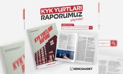 Genç Saadet'ten KYK Yurtları Raporu