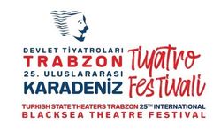 "25. Uluslararası Karadeniz Tiyatro Festivali" 2 Mayıs'ta başlayacak