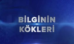 Bilişsel Gelişim Nedir? - Bilginin Kökleri - 10. Bölüm