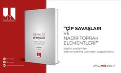Milli İstihbarat Akademisi, "Çip Savaşları ve Nadir Toprak Elementleri" başlıklı analiz yayımladı