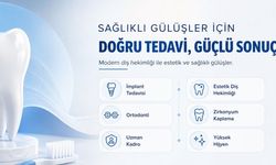 Türkiye’nin En İyi 10 Diş Hekimi ve Ağız Diş Sağlığı Merkezi