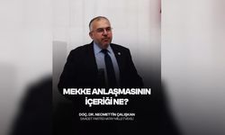 Necmettin Çalışkan: “Mekke Anlaşması’nın İçeriği Meclis’e Açıklanmalı”