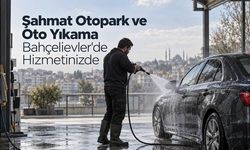 Şahmat Otopark ve Oto Yıkama Bahçelievler'de Hizmetinizde