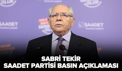 Sabri Tekir - Saadet Partisi Basın Açıklaması - 16.08.2023